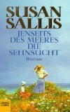 Jenseits des Meeres die Sehnsucht (Allgemeine Reihe. Bastei Lübbe Taschenbücher)