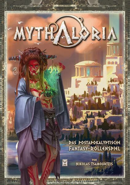 Mythaloria: Das postapokalyptische Fantasy-Rollenspiel