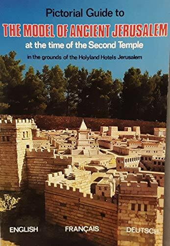 The Model of Ancient Jerusalem of the Time of the Second Temple