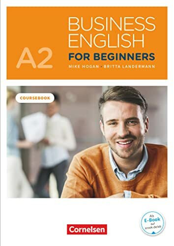 Business English for Beginners - Fourth Edition - A2: Kursbuch - Inklusive E-Book und PagePlayer-App