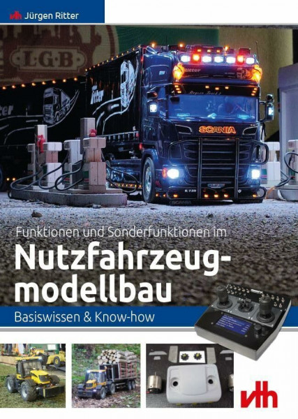 Funktionen und Sonderfunktionen im Nutzfahrzeugmodellbau: Basiswissen & Know-How