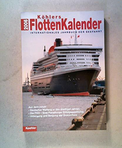 Köhlers Flottenkalender 2006: Internationales Jahrbuch der Seefahrt