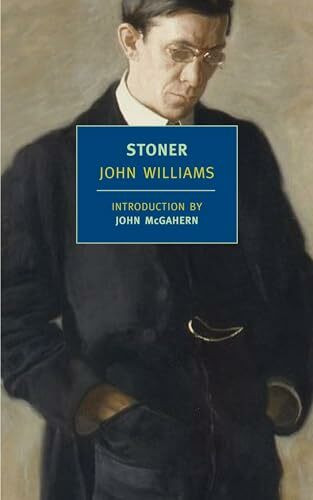 Stoner: (New York Review Books Classics): Introduction by John McGahern