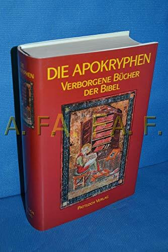 Die Apokryphen. Verborgene Bücher der Bibel