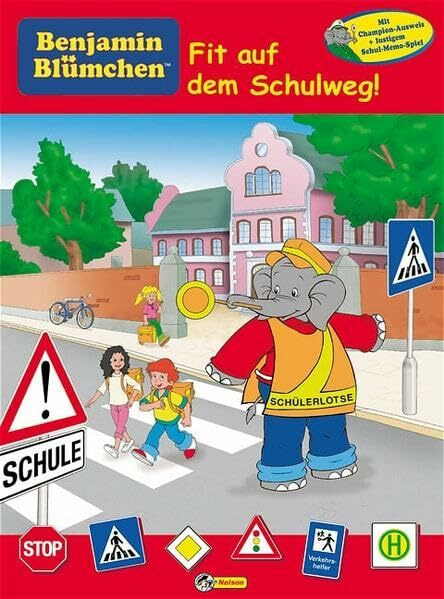 Benjamin Blümchen - Fit auf dem Schulweg!: Nelson Verkehrsschule: Mit Champion-Ausweis u. lustigem Schul-Memo-Spiel