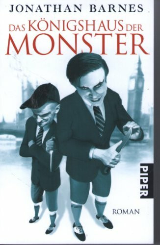 Das Königshaus der Monster: Roman (Piper Taschenbuch, Band 26750)