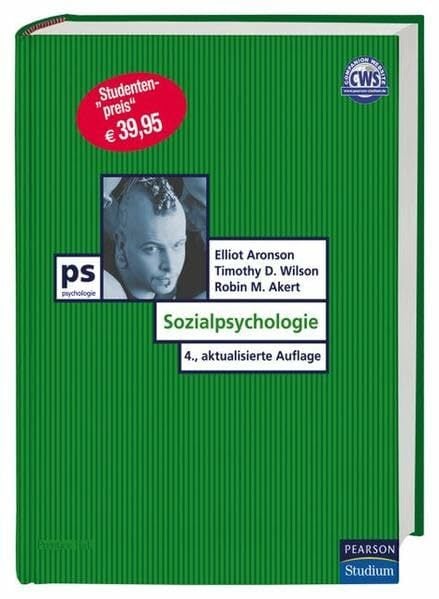 Sozialpsychologie (Pearson Studium - Psychologie) Sozialpsychologie (Pearson Studium - Psychologie)