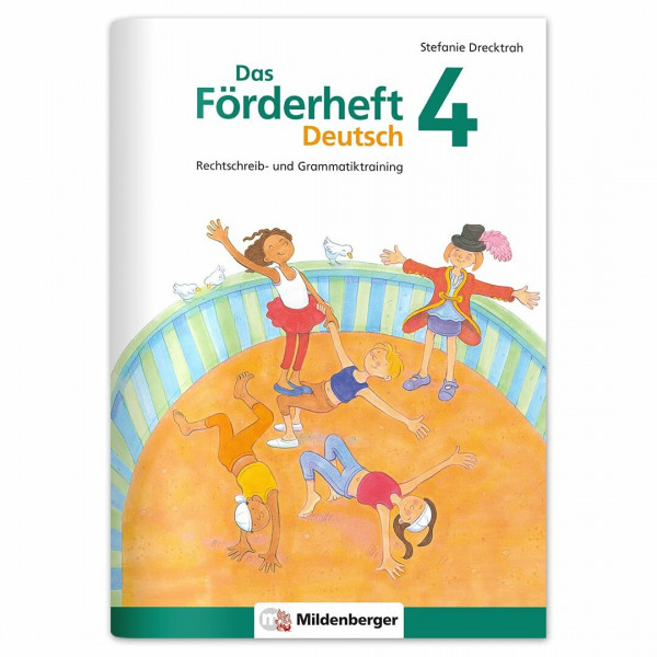 Das Förderheft Deutsch 4: Rechtschreib- und Grammatiktraining (Förderhefte Deutsch)