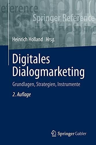 Digitales Dialogmarketing: Grundlagen, Strategien, Instrumente