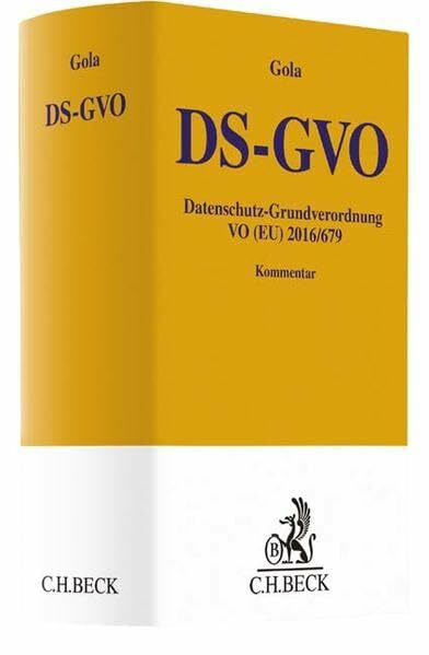 Datenschutz-Grundverordnung VO (EU) 2016/679 (Gelbe Erläuterungsbücher)