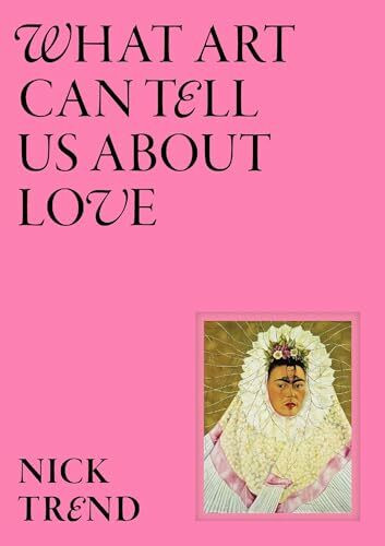 What Art Can Tell Us About Love