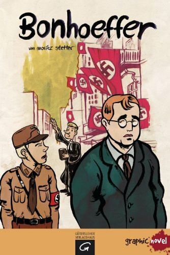 Bonhoeffer: Graphic Novel