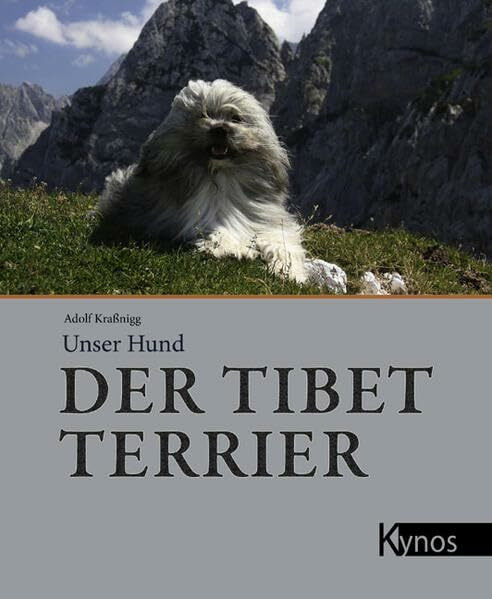 Der Tibet Terrier (Unser Hund)
