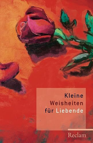 Kleine Weisheiten für Liebende (Reclams Universal-Bibliothek)