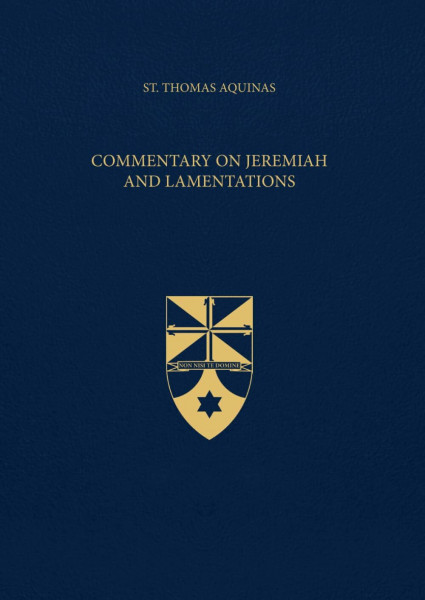 Commentary on Jeremiah and Lamentations (Latin-English Edition): Opera Omnia, Volume 31