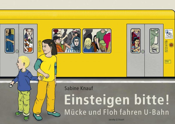 Einsteigen bitte! - Mücke und Floh fahren U-Bahn
