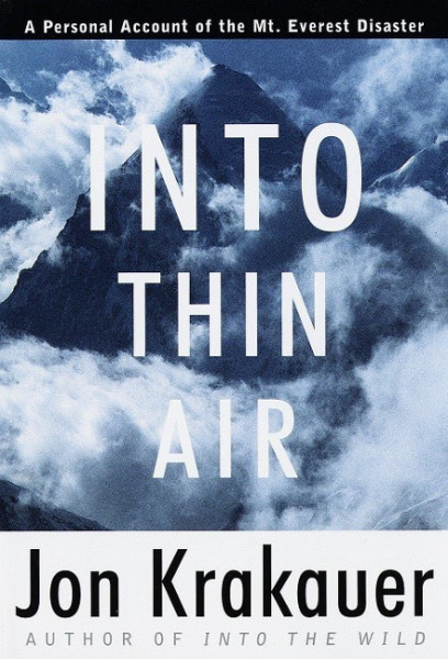 Into Thin Air: A Personal Account of the Mount Everest Disaster