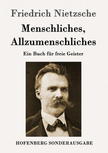 Menschliches, Allzumenschliches