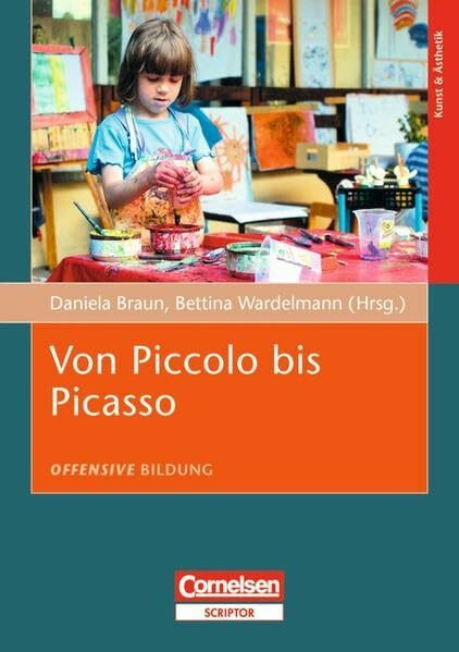 Offensive Bildung: Von Piccolo bis Picasso