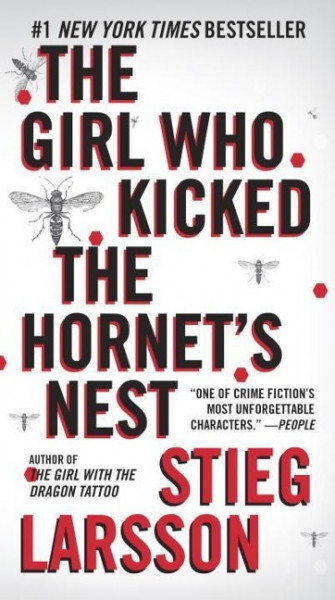 The Girl Who Kicked the Hornet's Nest: A Lisbeth Salander Novel