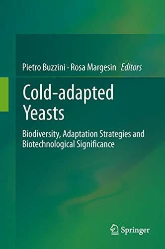 Cold-adapted Yeasts: Biodiversity, Adaptation Strategies and Biotechnological Significance
