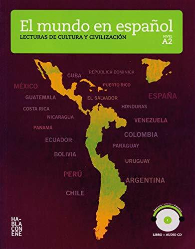 El mundo en español: Lecturas de cultura y civilización A2. Buch + Audio-CD