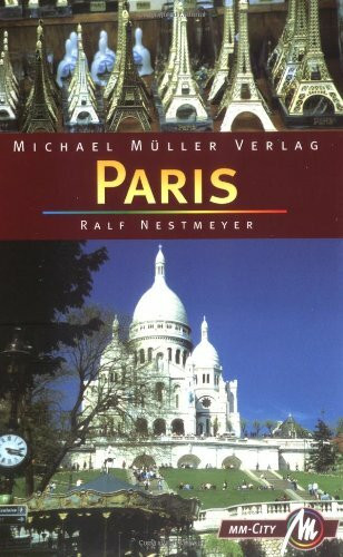 Paris: Reisehandbuch mit vielen praktischen Tipps (MM City)