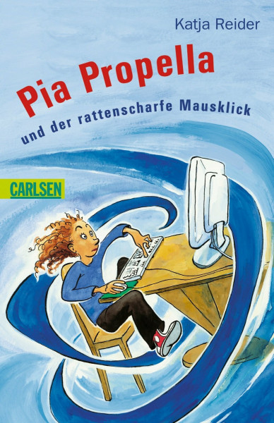 Pia Propella und der rattenscharfe Mausklick