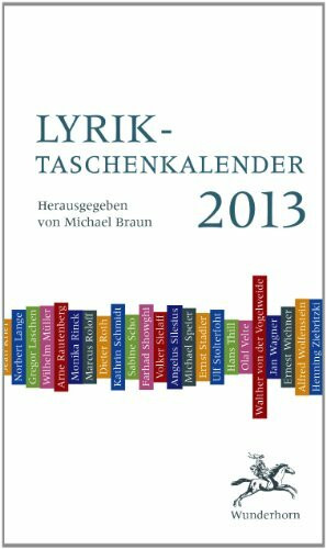 Lyrik-Taschenkalender 2013: Taschenkalender mit Gedichten und Kommentierungen