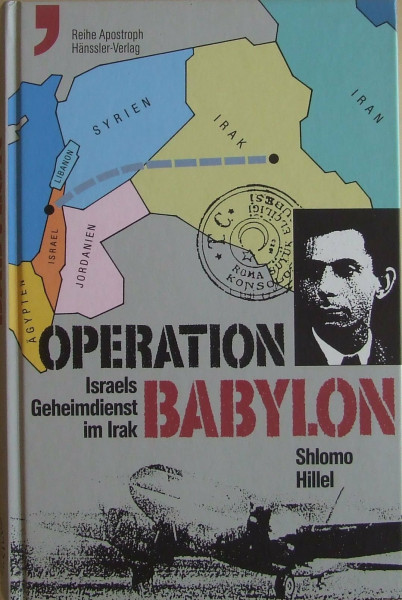 Operation Babylon: Israels Geheimdienst im Irak (Apostroph-Reihe)