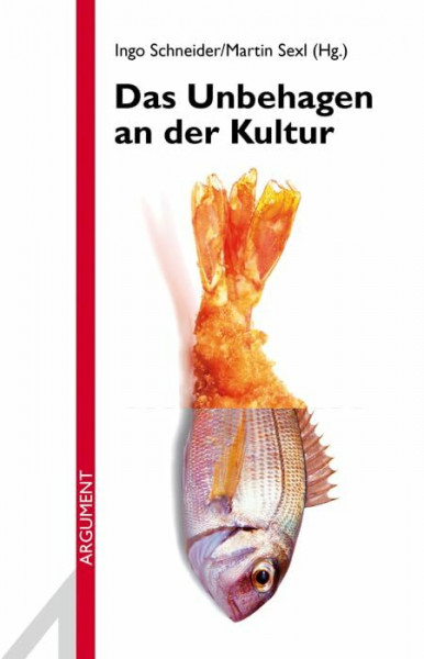 Das Unbehagen an der Kultur (Argument Sonderband: Neue Folge)