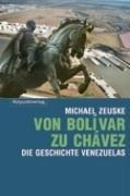 Von Bolívar zu Chavez