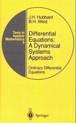 Differential Equations: A Dynamical Systems Approach. Part 1: Ordinary Differential Equations (Texts in Applied Mathematics)