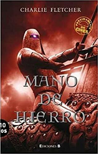 MANO DE HIERRO: 2º VOLUMEN SERIE CORAZON DE PIEDRA (TRILOGIA) (STONEHEART) (ESCRITURA DESATADA, Band 0)