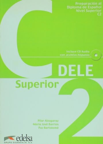 DELE C2, superior: Libro + CD - Superior C2 (Black and White Edition 2007)