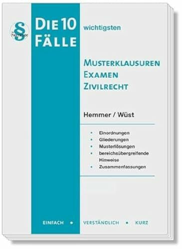 20200 - Die 10 wichtigsten Fälle für Musterklausur Examen Zivilrecht: Einfach - Verständlich - Kurz (Skripten - Zivilrecht)