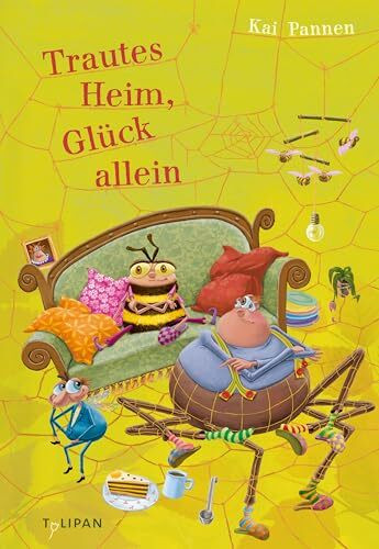 Trautes Heim, Glück allein: Das achte herrlich abgedrehte Abenteuer für Kinder ab 4 Jahren (Die Abenteuer von Bisy und Karl-Heinz, Band 8)