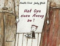 Hat Opa einen Anzug an? - Fried, Amelie
