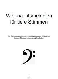 Weihnachtsmelodien für tiefe Stimmen
