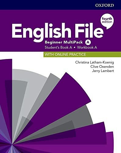 English File: Beginner: Student's Book/Workbook Multi-Pack A (English File Fourth Edition)