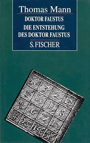 Doktor Faustus / Die Entstehung des Doktor Faustus
