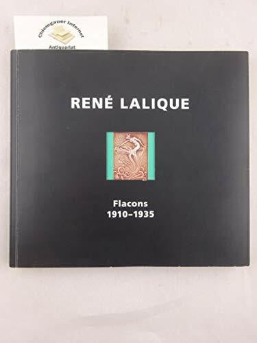 René Lalique: Flacons 1910-1935