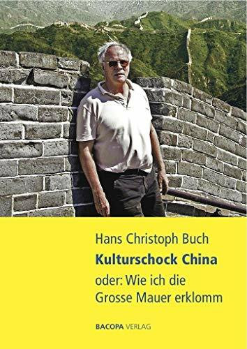 Kulturschock China oder: Wie ich die Grosse Mauer erklomm