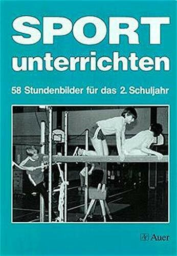 Sport unterrichten. 2. Schuljahr