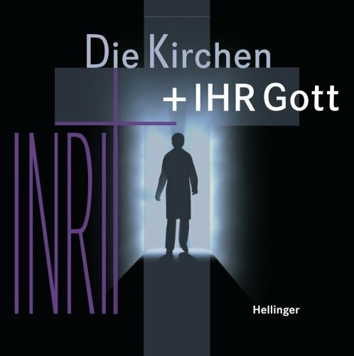 Die Kirchen und ihr Gott