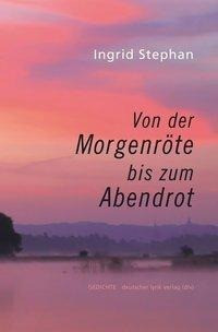 Von der Morgenröte bis zum Abendrot