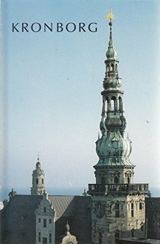 Kronborg - The Castle and the Royal Apartments