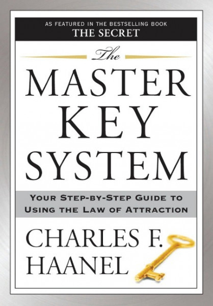The Master Key System: Your Step-By-Step Guide to Using the Law of Attraction