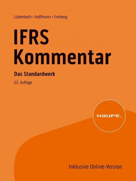 Haufe IFRS-Kommentar 23. Auflage: Das Standardwerk bereits in der 23. Auflage (Haufe Fachbuch)
