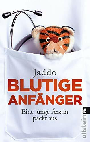 Blutige Anfänger: Eine junge Ärztin packt aus